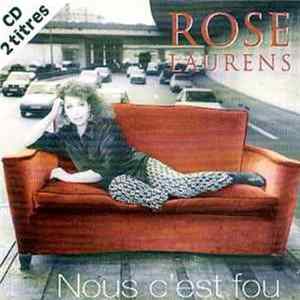Rose Laurens - Nous C'Est Fou FLAC