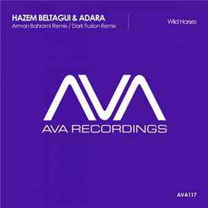 Hazem Beltagui & Adara - Wild Horses (Remixes) FLAC
