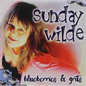 Sunday Wilde - Blueberries & Grits FLAC