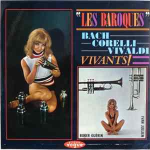 Les Baroques - Les Baroques - Bach, Corelli, Vivaldi Vivants ! FLAC
