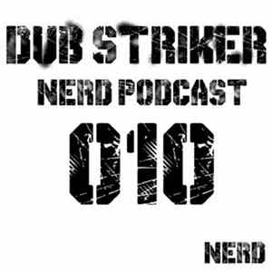 Various - Nerd Records Podcast [010] - Dub Striker FLAC