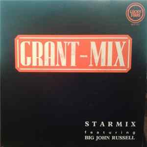 Starmix Featuring Big John Russell - Grant-Mix FLAC