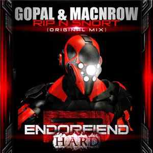 Gopal & Macnrow - Rip N Snort FLAC