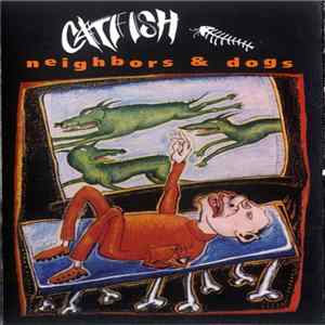 Catfish - Neighbors & Dogs FLAC