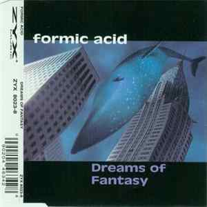 Formic Acid - Dreams Of Fantasy FLAC