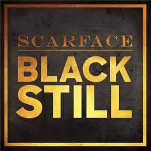 Scarface - Black Still FLAC