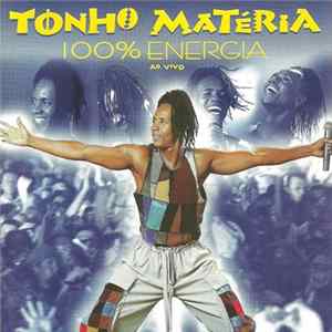 Tonho Matéria - 100% Energia (Ao Vivo) FLAC