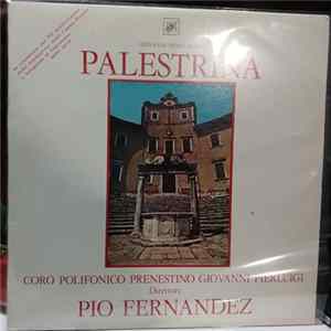 Giovanni Pierluigi Da Palestrina, Pio Fernandez, Coro Polifonico Prenestino Giovanni Pierluigi - Giovanni Pierluigi Da Palestrina FLAC
