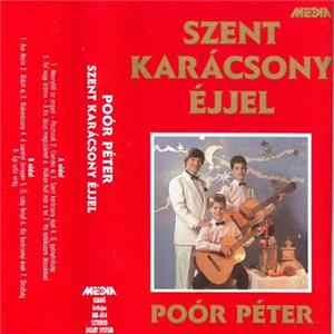 Poór Péter - Szent Karácsony Éjjel FLAC