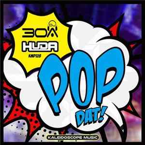 DJ30A, Huda - Pop Dat! FLAC