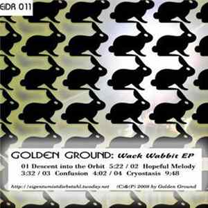 Golden Ground - Wack Wabbit EP FLAC