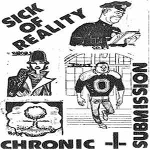 Chronic Submission - Sick Of Reality FLAC