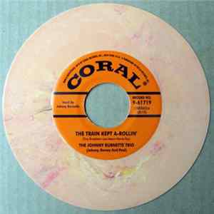 The Johnny Burnette Trio - The Train Kept A-Rollin' / Honey Hush FLAC
