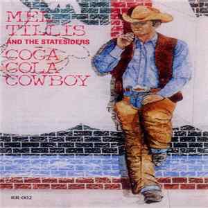 Mel Tillis and The Statesiders - Coca Cola Cowboy FLAC