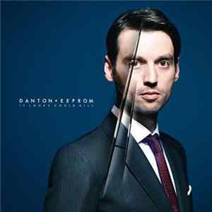 Danton Eeprom - If Looks Could Kill FLAC