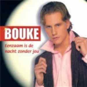 Bouke - Eenzaam Is De Nacht Zonder Jou FLAC