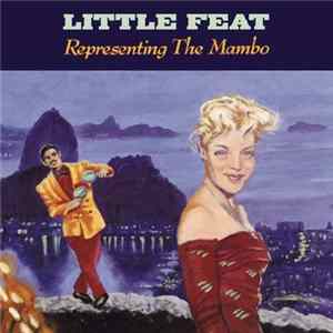 Little Feat - Representing The Mambo FLAC