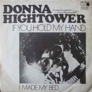 Donna Hightower - If You Hold My Hand / I Made My Bed FLAC