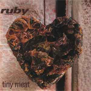 Ruby - Tiny Meat FLAC