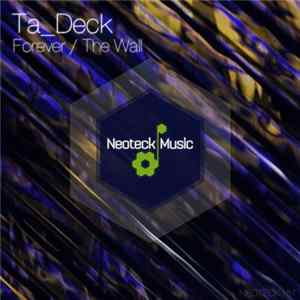 Ta_Deck - Forever / The Wall FLAC