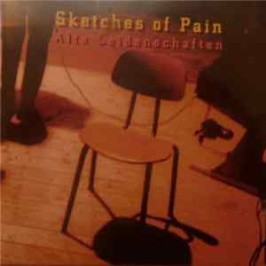 Alte Leidenschaften - Sketches Of Pain FLAC