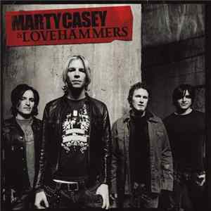 Marty Casey & Lovehammers - Marty Casey & Lovehammers FLAC