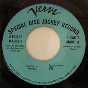 Bessie Banks - I Can't Make It (Without You Baby) / Need You FLAC