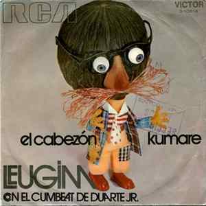 Leugim Con El Cumbeat De Duarte Jr. - El Cabezon / Kumare FLAC