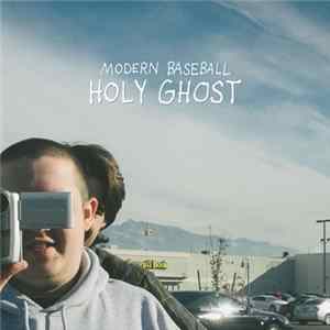 Modern Baseball - Holy Ghost FLAC