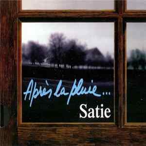 Satie - Après la Pluie... FLAC