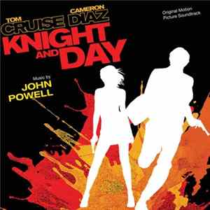 John Powell - Knight And Day (Original Motion Picture Soundtrack) FLAC