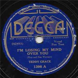 Teddy Grace - I'm Losing My Mind Over You / Rock It For Me FLAC