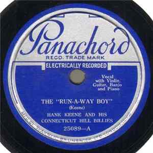 Hank Keene And His Connecticut Hill Billies / Bert Peck - The "Run-A-Way Boy" / The Maiden's Plea FLAC