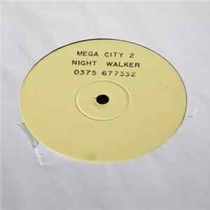 Mega City 2 - Nite Walker / Atmospheric Disturbance FLAC