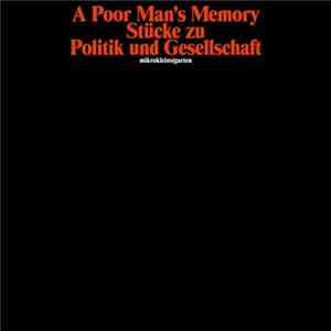 A Poor Man's Memory - Stücke Zu Politik Und Gesellschaft FLAC