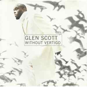 Glen Scott - Without Vertigo FLAC