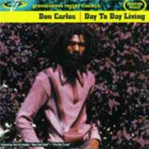 Don Carlos - Day To Day Living FLAC