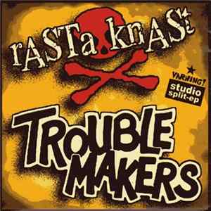 Rasta Knast / Troublemakers - Studio Split-EP FLAC
