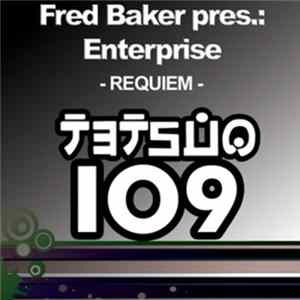 Fred Baker Pres. Enterprise - Requiem FLAC