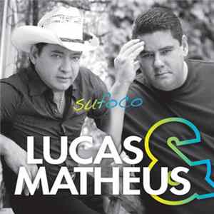 Lucas & Matheus - Sufoco FLAC