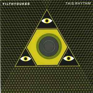 Filthy Dukes - This Rhythm FLAC
