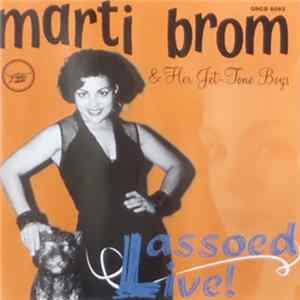 Marti Brom & Her Jet-Tone Boys - Lassoed Live! FLAC