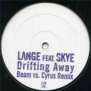 Lange Feat. Skye - Drifting Away (Beam vs. Cyrus Remix) FLAC
