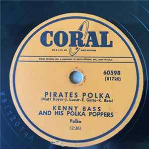 Kenny Bass And His Polka Poppers - Pirates Polka / Wisconsin Polka FLAC