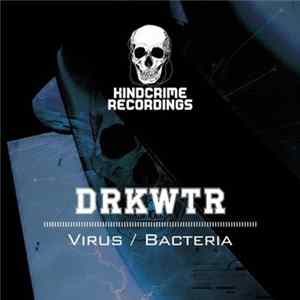 DRKWTR - Virus / Bacteria FLAC