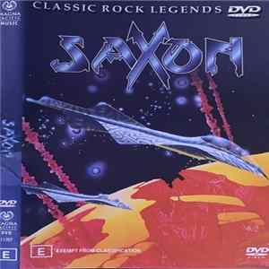 Saxon - Classic Rock Legends - Saxon FLAC