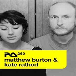 Matthew Burton & Kate Rathod - RA.260 FLAC