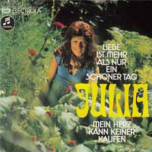 Julia - Liebe Ist Mehr Als Nur Ein Schöner Tag FLAC