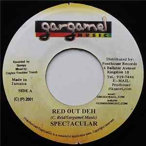 Spectacular - Red Out Deh FLAC