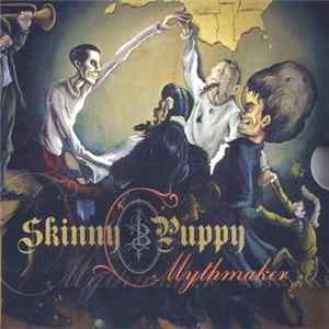 Skinny Puppy - Mythmaker FLAC